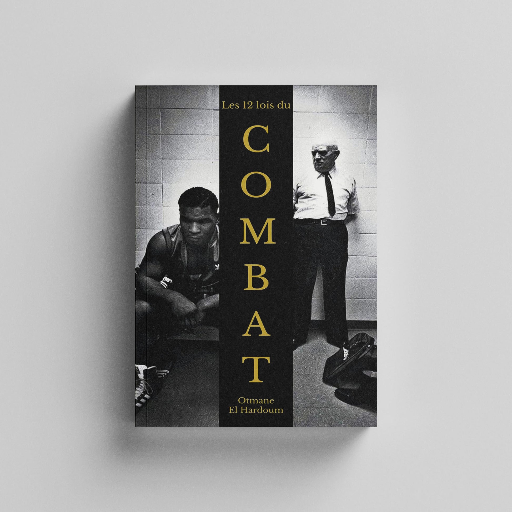 Les 12 Lois Du Combat de Otmane El Hardoum - Hardi Éditions